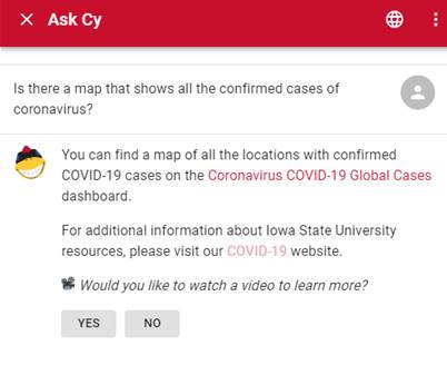 Named Cy, the university chatbot from Iowa State University answers questions about the coronavirus, also known as COVID-19.
